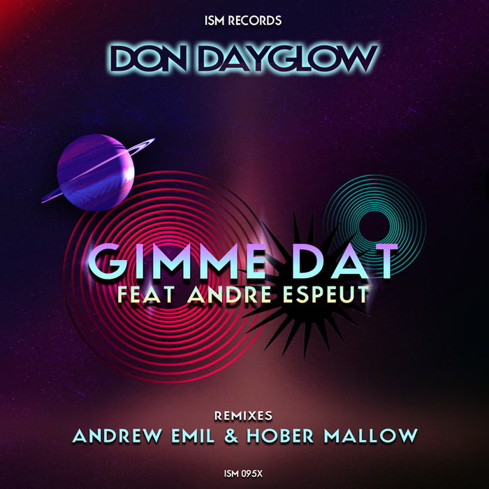 Gimme Dat Feat. Andre Espeut (Andrew Emil Mixes)