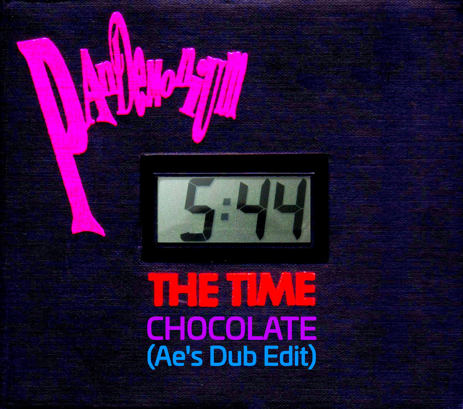 Chocolate (Ae’s Dub Edit)