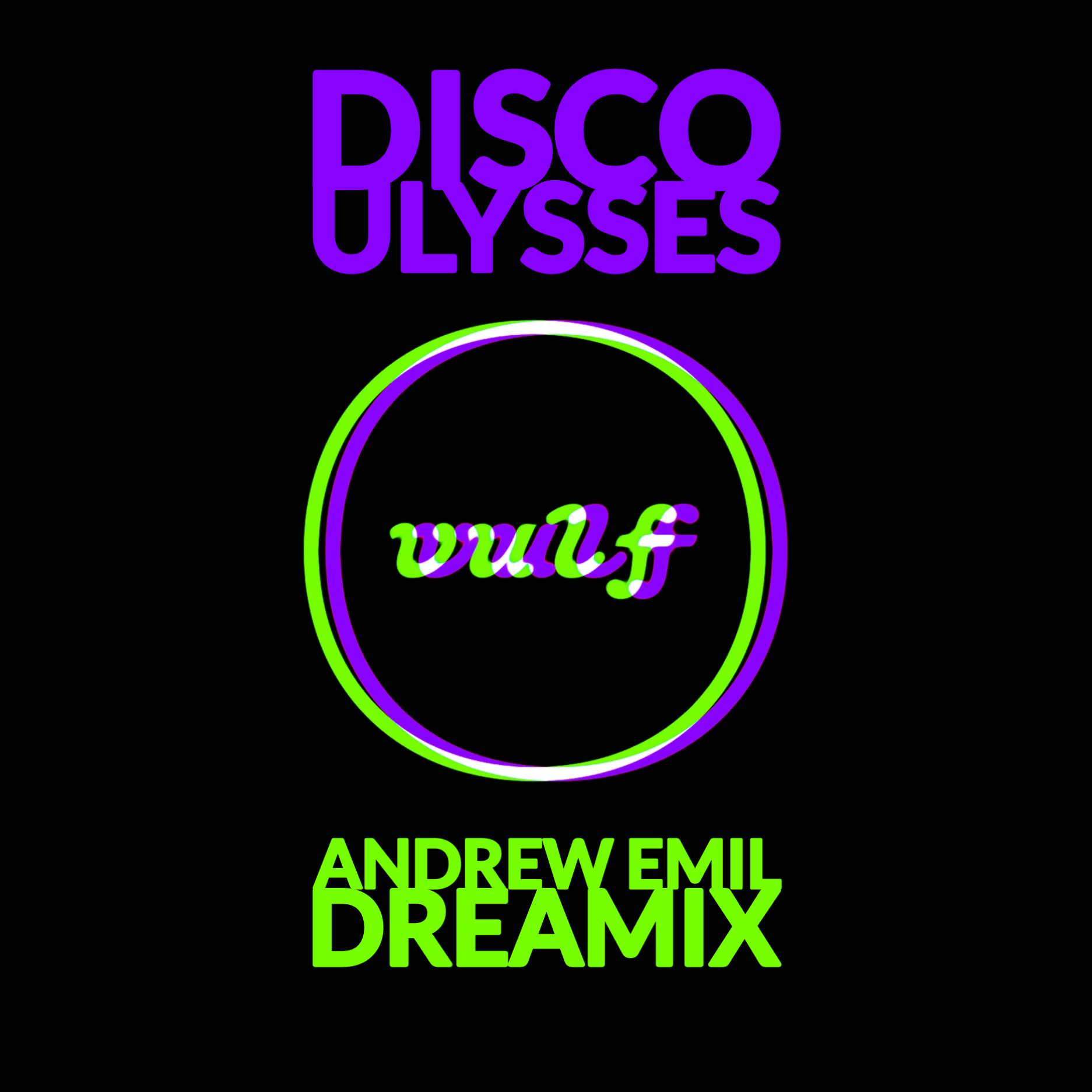 Disco Ulysses (Andrew Emil Dreamix)