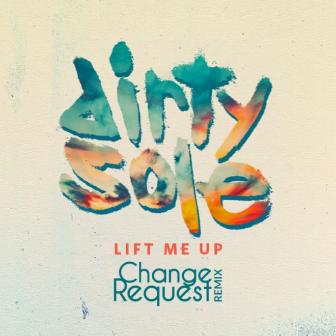 Lift Me Up (Change Request Remix)