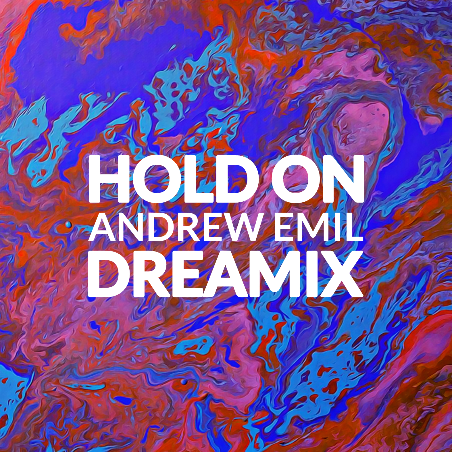 Hold On (Andrew Emil Dreamix)