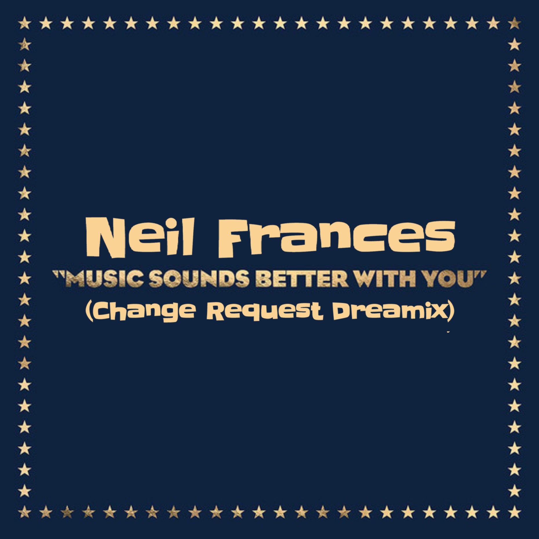 Music Sounds Better With You (Change Request Dreamixes)