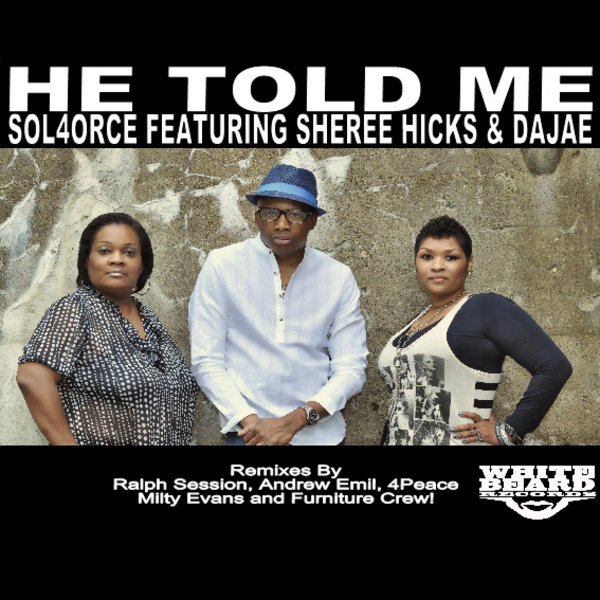 He Told Me (Andrew Emil’s Steppin’ Mixes)