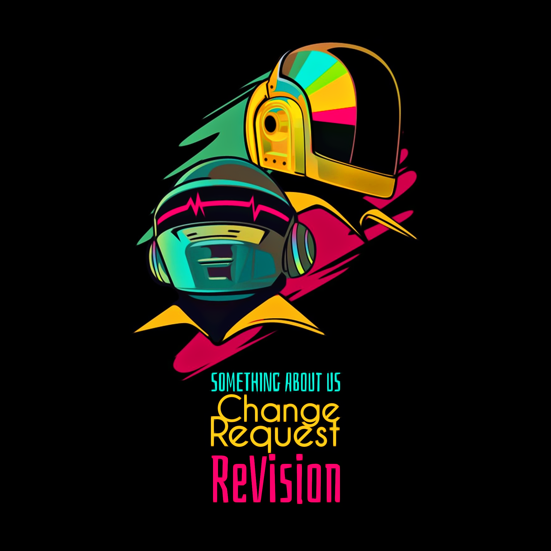Something About Us (Change Request ReVision)