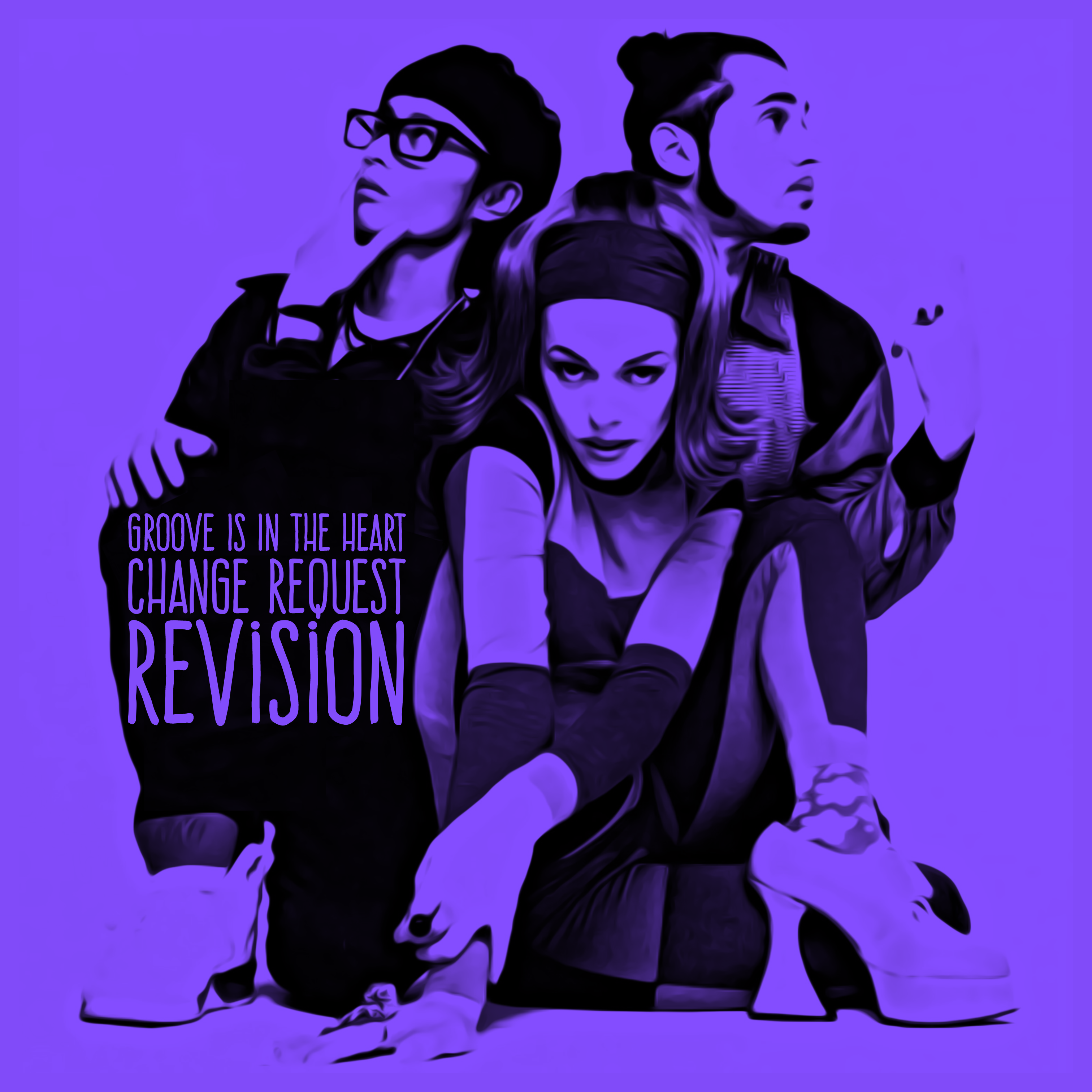 Groove Is In The Heart (Change Request ReVision)