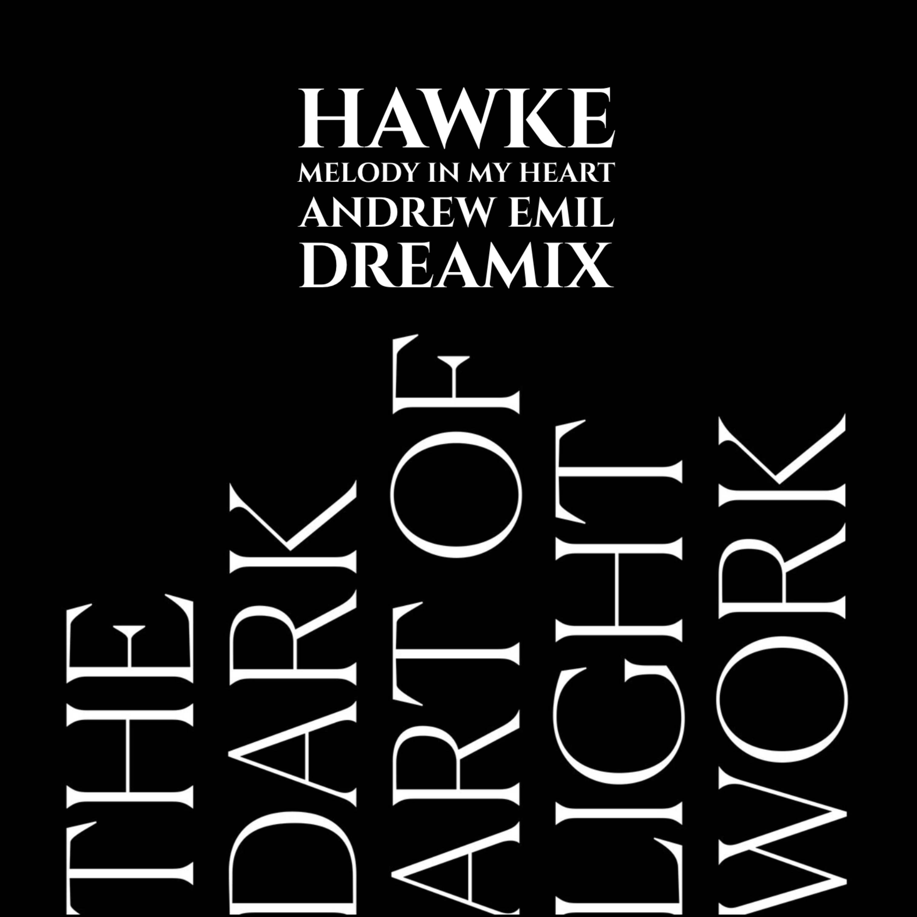Melody In My Heart (Andrew Emil Dreamixes)